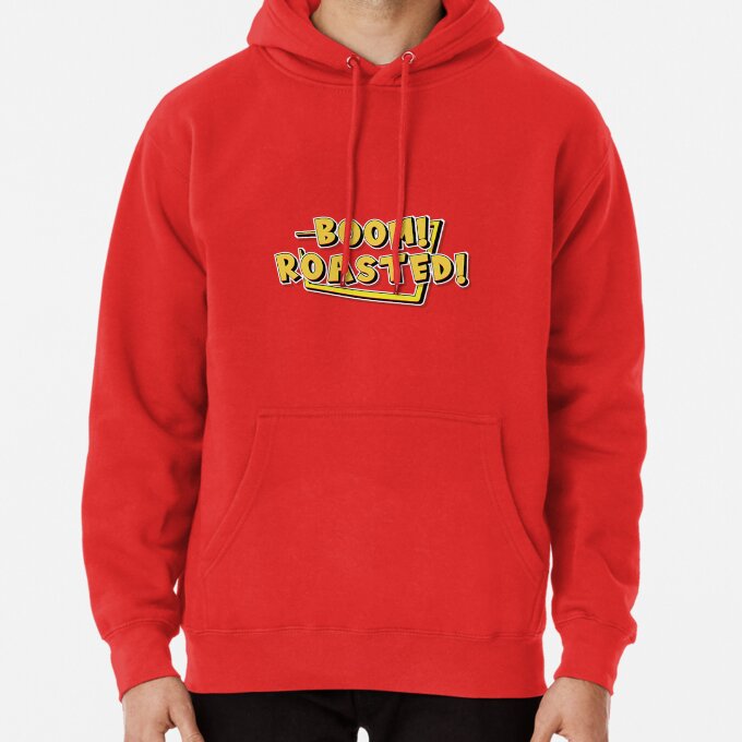 Boom Roasted Funny Quote Pullover Hoodie 9
