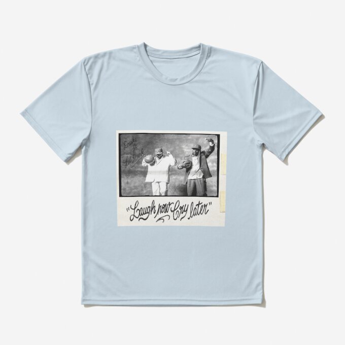 Drake Laugh Now Cry Later T-Shirt LDU134 1