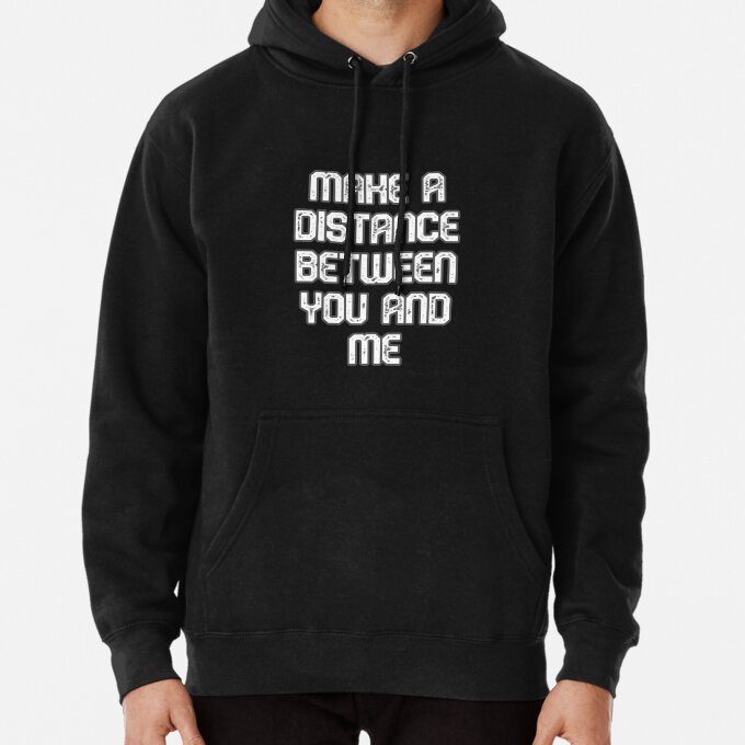Keep Your Distance Funny Pullover Hoodie 1